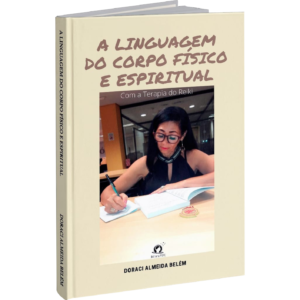 A linguagem do corpo físico e espiritual